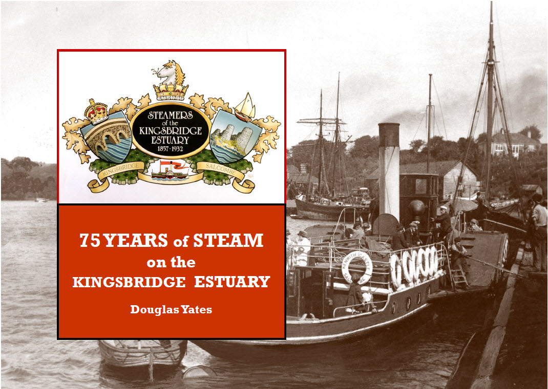 Cover of 75 Years of Steam on the Kingsbridge estuary